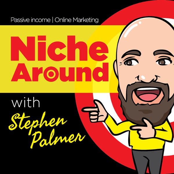 The Niche Around Podcast: Blogging | Online Marketing | Passive Income | Finding Your Niche cover