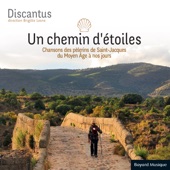 Un chemin d’étoiles (Chansons des pèlerins de Saint-Jacques du Moyen Âge à nos jours) artwork