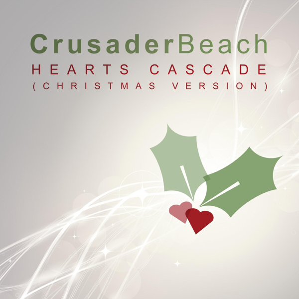 hearts cascade christmas version single by crusaderbeach on hearts cascade christmas version single by crusaderbeach on apple music