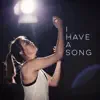 I Have a Song (Acoustic) - Single [feat. Alarice] - Single album lyrics, reviews, download