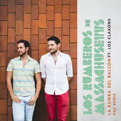 La Rumba del Balcón (Pax Remix) [feat. Los Claxons] - Single - Los Rumberos