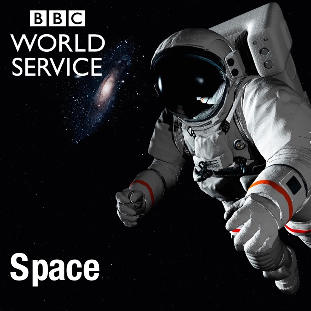 Space By BBC On Apple Podcasts