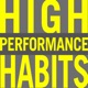 High Performance Habits with Brendon Burchard