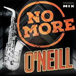No More - Single - O'Neill No More - Single - O'Neill
