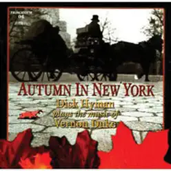 Autumn In New York - Dick Hyman Autumn In New York - Dick Hyman