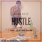 Hustle (feat. Supe, Lil D & Star Spazzin) - Lavish RIch lyrics