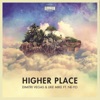 Higher Place (Remixes) [feat. Ne-Yo], 2015