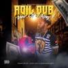 ROIL DUB - Get the Money