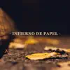 Infierno de papel - Single album lyrics, reviews, download