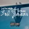 3rd Person (feat. Jay Dot Wright) - Single album lyrics, reviews, download