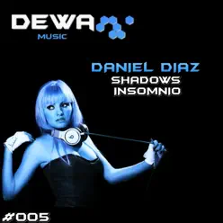 Shadows EP - Daniel Díaz Shadows EP - Daniel Díaz