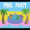 Pool Party - EP album lyrics, reviews, download