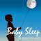 Sleep Music Lullabies - Baby Bridget lyrics