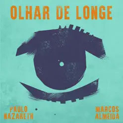 Olhar de Longe - Single - Marcos Almeida