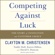 Clayton M. Christensen & Taddy Hall - Competing Against Luck: The Story of Innovation and Customer Choice (Unabridged)