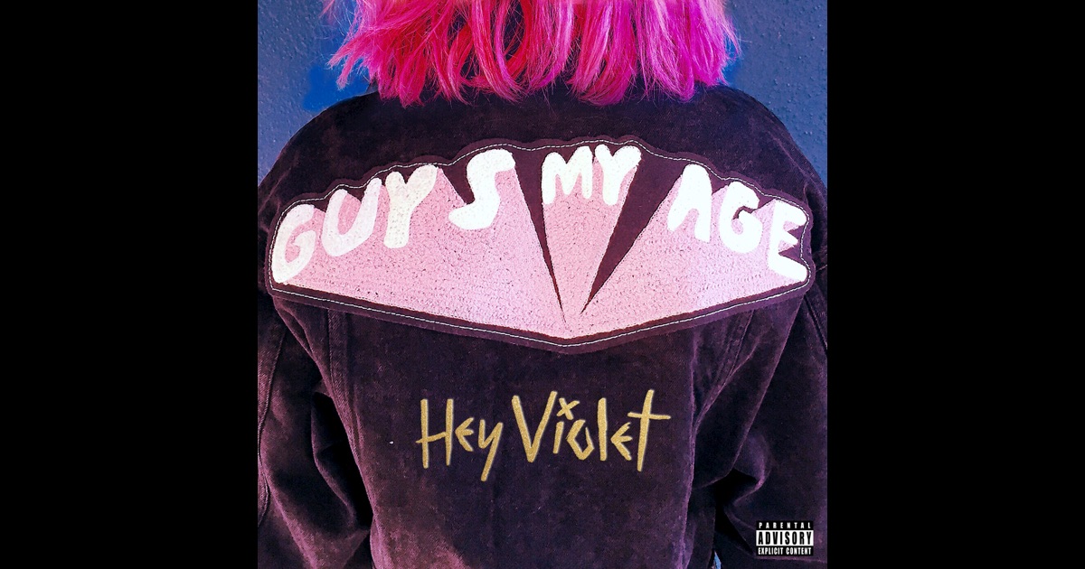 Hey Violet Guys My Age Mp3 Download