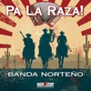 Pa La Raza!: Banda Norteño artwork