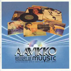 History of Muysic - Selected Non-Album Material 1995 - 2003 by Aavikko album reviews, ratings, credits