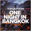 One Night in Bangkok - Single
