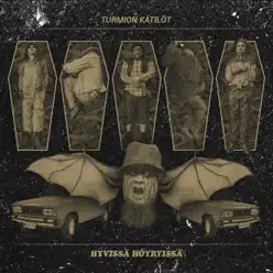 Hyvissä Höyryissä - Single - Turmion Kätilöt Hyvissä Höyryissä - Single - Turmion Kätilöt