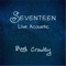 Seventeen (Acoustic) [Live] - Beth Crowley lyrics