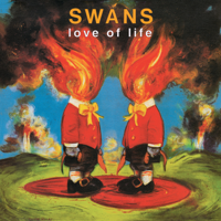 Swans - Love of Life artwork