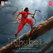 Baahubali Ost, Vol. 6 (Original Motion Picture Soundtrack) - EP - M.M. Keeravani