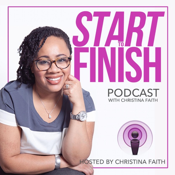 #Inspiring Entrepreneurs From Start to Finish with ChristinaFaith cover