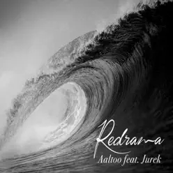 Aaltoo (feat. Jurek) - Single - Redrama Aaltoo (feat. Jurek) - Single - Redrama