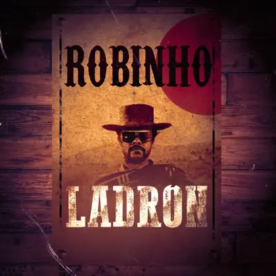 El Ladrón - Single - Robinho