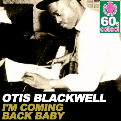 I'm Coming Back Baby (Remastered) - Single - Otis Blackwell