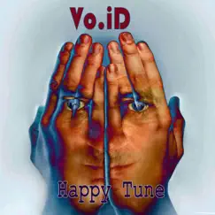 Happy Tune (#6 Remix) - Single by Void album reviews, ratings, credits