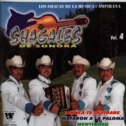 Los Shakas de la Música Campirana - Shacales De Sonora Los Shakas de la Música Campirana - Shacales De Sonora