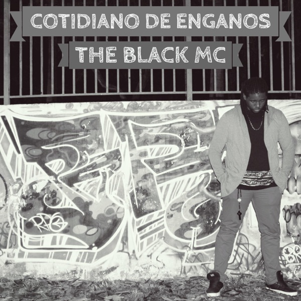 Cotidiano de Enganos - Single - The Black MC