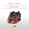 Requiem (Mark Sixma Presents M6 Remix) - Single album lyrics, reviews, download