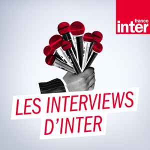 Les interviews d'Inter podcast