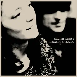 Xavier Baró i Renaldo & Clara - EP - Xavier Baró Xavier Baró i Renaldo & Clara - EP - Xavier Baró