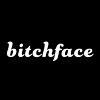 bitchface podcast