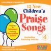 12 New Children's Praise Songs, Vol. 4