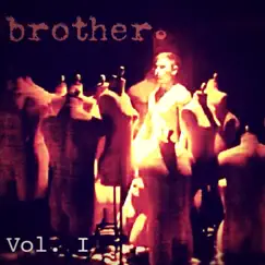 Volume I by Brother. album reviews, ratings, credits