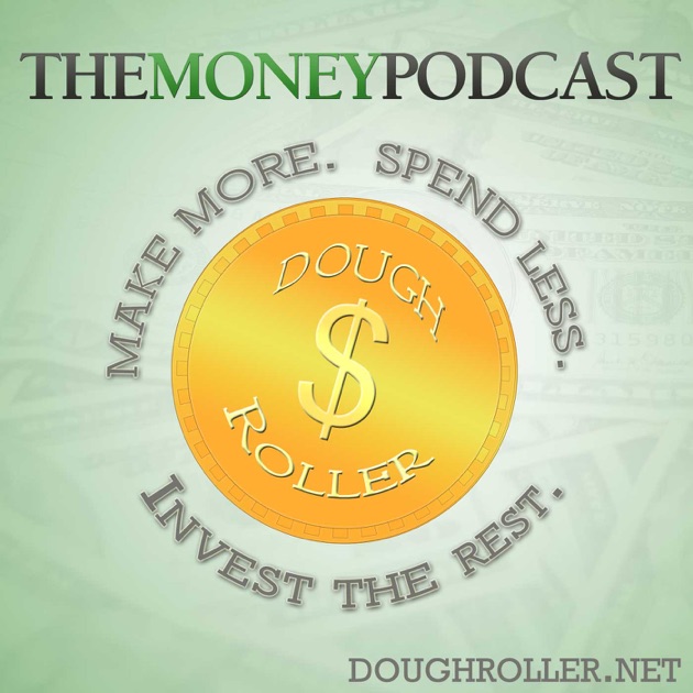 The Dough Roller Money Podcast by Rob Berger Investor, Small Business