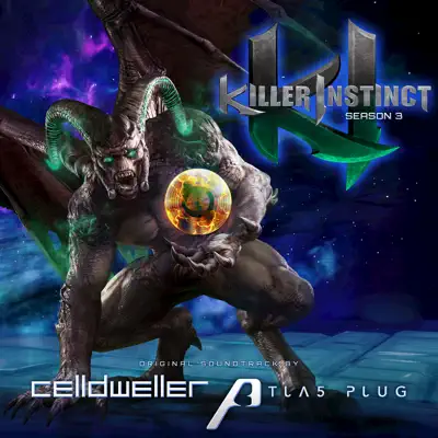 Killer Instinct Season 3 (Original Soundtrack) - Celldweller Killer Instinct Season 3 (Original Soundtrack) - Celldweller