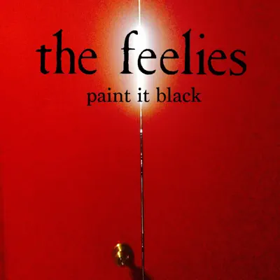 Paint It Black - Single - The Feelies