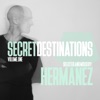 Secret Destinations, Vol. 1 - Selected and Mixed By Hermanez