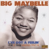 Big Maybelle - Whole Lotta Shakin' Goin' On