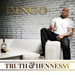 Truth & Hennessy by Bingo album reviews, ratings, credits