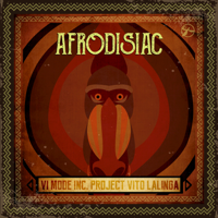 Vito Lalinga (Vi Mode Inc. Project) - Afrodisiac - EP artwork