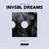 Invsbl Dreams - Single