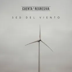Sed del Viento - Cuenta Regresiva Sed del Viento - Cuenta Regresiva