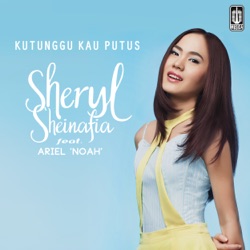Sheryl Sheinafia - Kutunggu Kau Putus